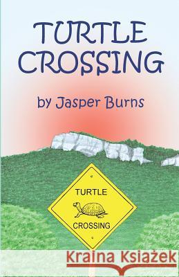 Turtle Crossing Jasper Burns 9781480010895