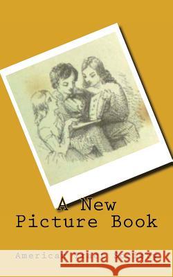 A New Picture Book American Tract Society 9781480012271