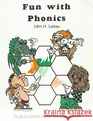 Fun With Phonics Lettau, John H. 9781480012493 Createspace Independent Publishing Platform
