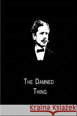 The Damned Thing Ambrose Bierce 9781480014848