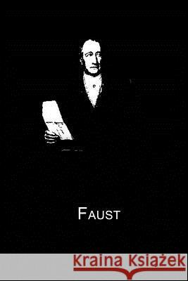 Faust Johann Wolfgang Von Goethe 9781480015074 Createspace