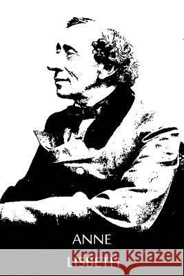 Anne Lisbeth Hans Christian Andersen 9781480018853