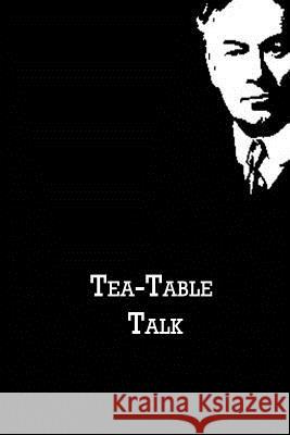 Tea-Table Talk Jerome K. Jerome 9781480021174 Createspace