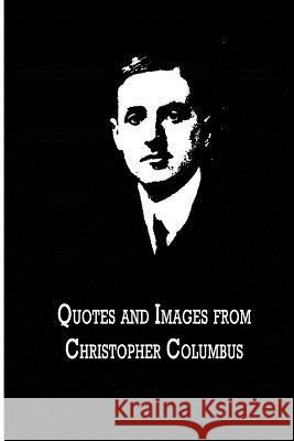 Quotes And Images From Christopher Columbus Young, Filson 9781480021419 Createspace