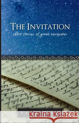 The Invitation Sara M. Rust 9781480023093