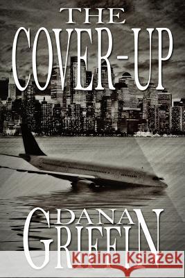 The Cover-Up MR Dana H. Griffin 9781480023635