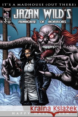 Funhouse Of Horrors: It's A Madhouse Wild, Jazan 9781480024960