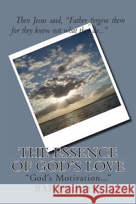 The Essence Of God's Love: 