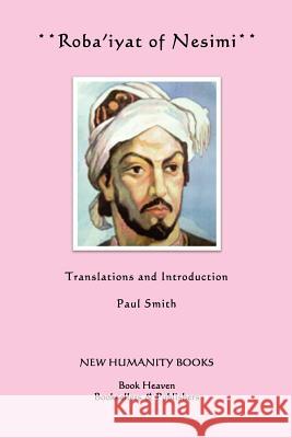 Roba'iyat of Nesimi Paul Smith 9781480054264 Createspace