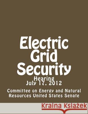 Electric Grid Security Committee on Energ Unite 9781480054486 Createspace