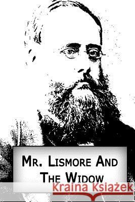 Mr.Lismore And The Widow Collins, Wilkie 9781480061200