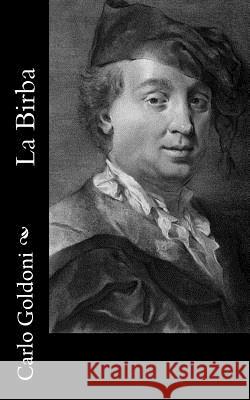 La Birba Carlo Goldoni 9781480062672