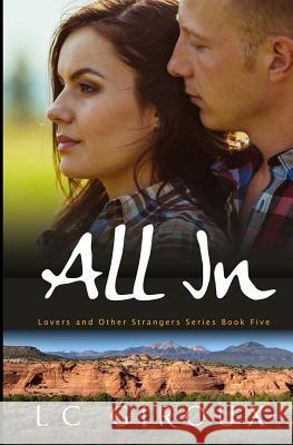 All In: Lovers and Other Strangers Book Five Giroux, L. C. 9781480063815 Createspace