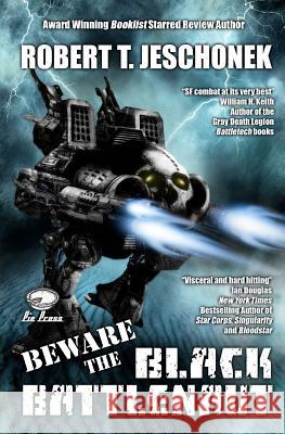 Beware the Black Battlenaut Robert T. Jeschonek 9781480069749 Createspace