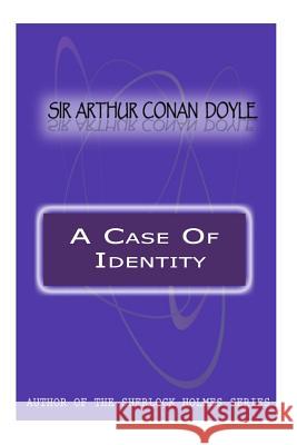 A Case Of Identity Doyle, Sir Arthur Conan 9781480071681 Cambridge University Press