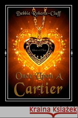 Once Upon a Cartier Debbie Roberts-Cluff 9781480076204