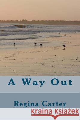 A Way Out Regina S. Carter 9781480081895