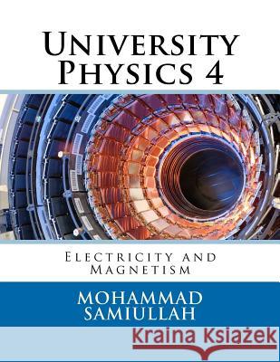 University Physics: Electricity and Magnetism Mohammad Samiullah 9781480084780 Createspace