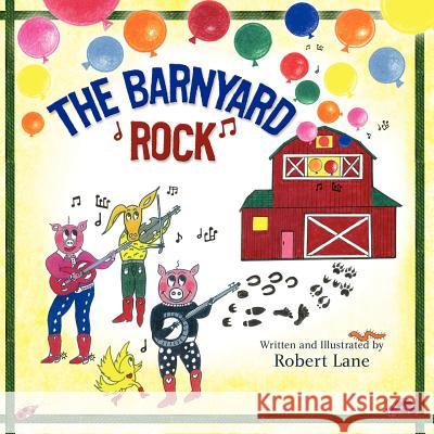 Barnyard Rock Robert Lane 9781480087255