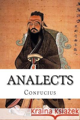 Analects Confucius                                Alex Struik 9781480091214 Createspace