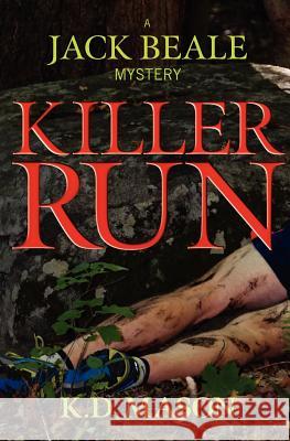 Killer Run K. D. Mason Claire MacMaster 9781480092457 Createspace