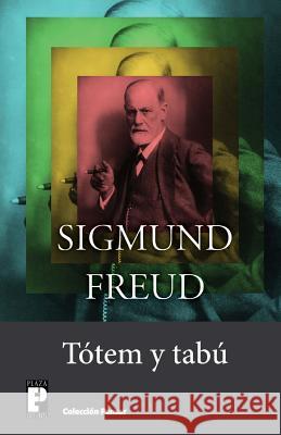 Totem y tabu Freud, Sigmund 9781480093003 Createspace
