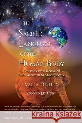 Sacred Language of the Human Body Second Edition Mona Delfino 9781480095700