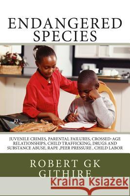 Endangered Species Robert Gk Githire 9781480108653 Createspace