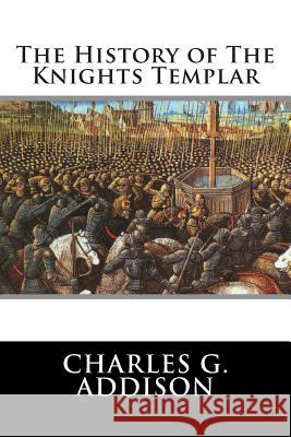 The History of The Knights Templar Struik, Alex 9781480108936