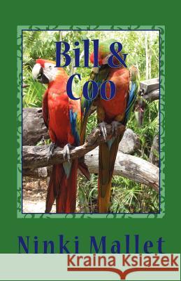 Bill & Coo Ninki Mallet 9781480111486 Createspace