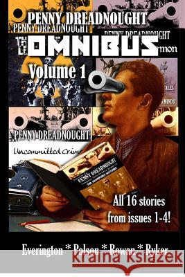 Penny Dreadnought Omnibus! Volume 1 Alan Ryker James Everington Aaron Polson 9781480112223 Createspace