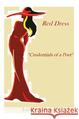 Credentials of A Poet: Red Dress Calloway, Joycelyn E. 9781480116436 Createspace