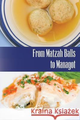 From Matzah Balls to Managot Jay Resnick 9781480119277