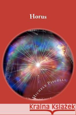 Horus Dr Michele Pisculli 9781480119499 Createspace