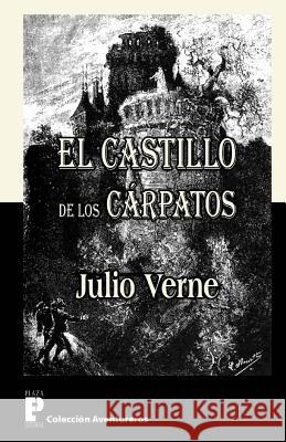 El castillo de los Carpatos Verne, Julio 9781480128224 Createspace