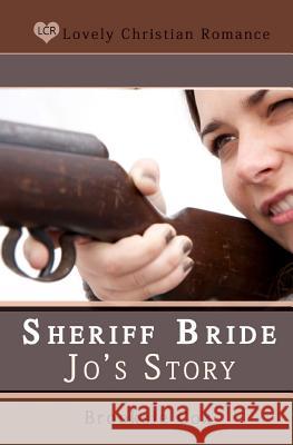 Sheriff Bride Jo's Story Brooksie Cox 9781480138551