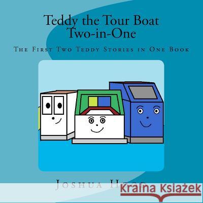 Teddy the Tour Boat Two-in-One Hood, Joshua 9781480141469