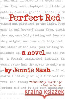 Perfect Red Jennie Nash 9781480142480 Createspace