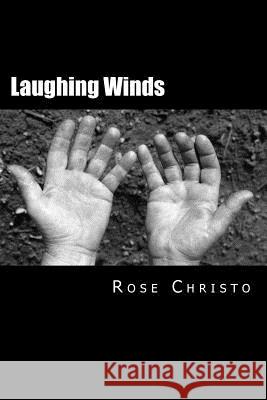 Laughing Winds Rose Christo 9781480142619