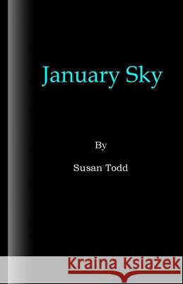 January Sky Susan Todd 9781480144927