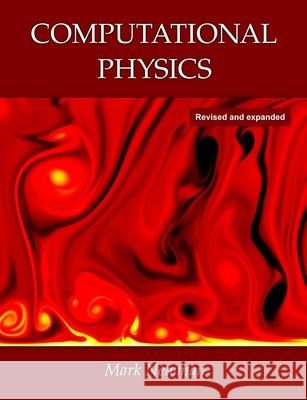 Computational Physics Mark Newman 9781480145511