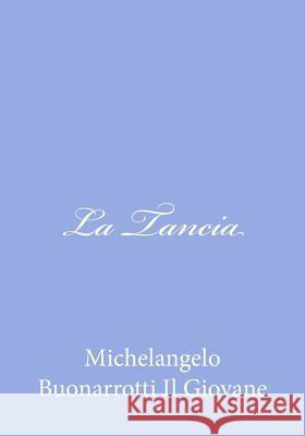 La Tancia Michelangelo Buonarrott 9781480146488