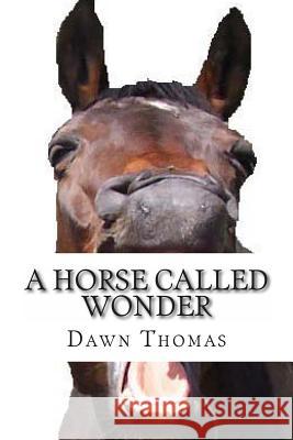 A Horse called Wonder: Hollygrove Country Estate Seies Thomas, D. 9781480152670 Createspace