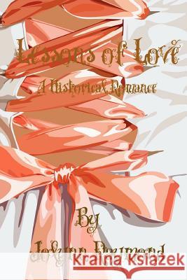 Lessons of Love Jolynn Raymond 9781480153660 Createspace