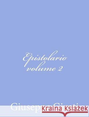 Epistolario volume II Giusti, Giuseppe 9781480154636 Createspace