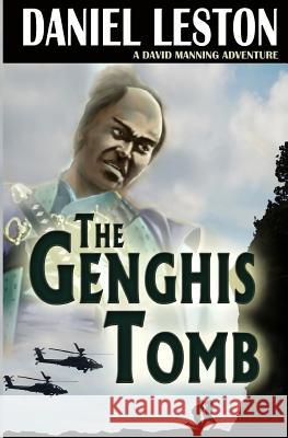 The Genghis Tomb Daniel Leston 9781480158290