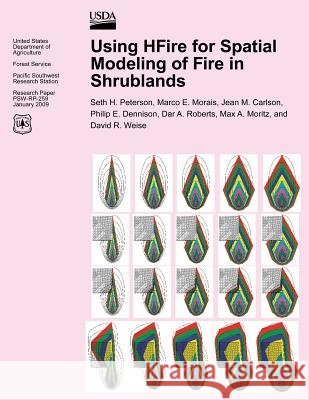 Using HFire for Spatial Modeling of Fire on Shrublands Morais, Marco E. 9781480163676