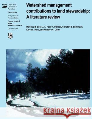 Watershed Management Contributions to Land Stewardship: A Literature Review Jr. Malchus B. Baker Peter F. Ffolliott Carleton B. Edminster 9781480163720