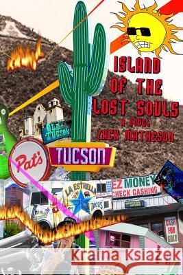 Island of the Lost Souls Zack Matheson 9781480165953