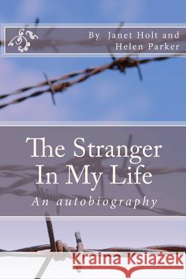 The Stranger In My Life: An Autobiography Parker, Helen 9781480169890
